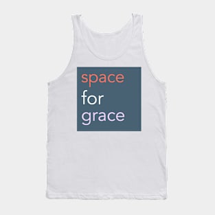 SPACE FOR GRACE Tank Top